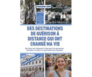 DES DESTINATIONS DE GUÉRISON À DISTANCE QUI ONT CHANGÉ MA VIE: Des lieux qui restaurent l’âme pour les personnes épuisées, en deuil ou spirituellement bloquées