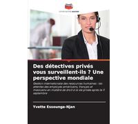 Des détectives privés vous surveillent-ils ? Une perspective mondiale