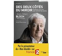 Des deux côtés du miroir: Itinéraire d'un flic pas comme les autres