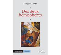 Des deux hémisphères - Françoise Cohen - L'harmattan - broché - Nouvelles