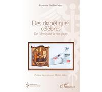 Des diabétiques célèbres: De l’Antiquité à nos jours
