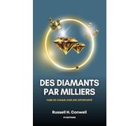 Des diamants par milliers: Faire de chaque jour une opportunité (Préface et traduction inédites)