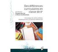 Des différences curriculaires en classe de 6ème Elisabeth Bautier (Auteur), Marion van Brederode (Auteur)