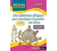 Des Dilemmes Éthiques Pour Développer L'empathie Des Élèves - Cycles 2 & 3 - Edition 2024