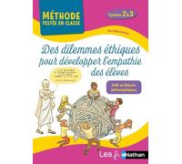 Des dilemmes éthiques pour développer l'empathie – EMC & débats – Cycles 2 & 3 – Éd.2024