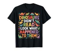 des Dinosaures Amusants n'ont Pas lu Look What Happened T-Shirt