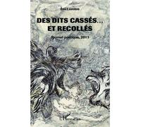 Des dits cassés ... et recollés Journal poétique 2011 - Eric Lemière - L'harmattan - broché - Anthologie