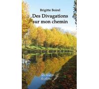 Des Divagations Sur Mon Chemin