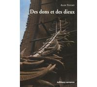 Des Dons Et Des Dieux - Anthropologie Religieuse Et Sociologie Comparative