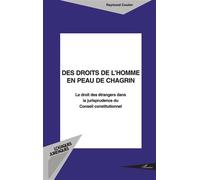 Raymond Coulon – Des droits de l'homme en peau de chagrin – Le droit des étrangers – Broché