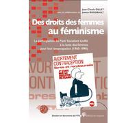 Des Droits Des Femmes Au Féminisme - La Participation Du Parti Socialiste Unifié À La Lutte Des Femmes Pour Leur Émancipation (1960-1990)