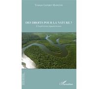 Des droits pour la nature ? Tristan Lefort-Martine (Auteur)