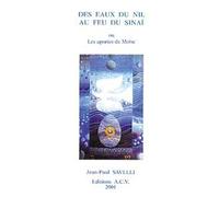 Des eaux du Nil au feu du Sinaï ou Les apories de Moïse
