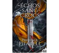 Des échos de sang et de crocs - Phoenix Pharell - MxM Bookmark - broché - Roman