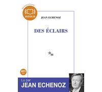 Des éclairs Livre audio 1 CD MP3 - Jean Echenoz - Audiolib - Texte lu (CD) - Textes lus CD