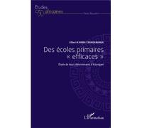Des écoles primaires "efficaces" Etude de leurs déterminants à Kisangani - Albert Kamba Eyanganunga - L'harmattan - broché - Etude