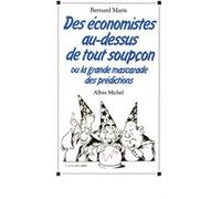 Des économistes au-dessus de tout soupçon Bernard Maris (Auteur)