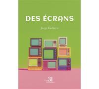 Des écrans - Jorge Kathryn - Trois Colonnes - broché - Poésie