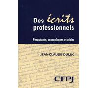Des écrits professionnels: Percutants, accrocheurs et clairs.