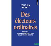 Des électeurs ordinaires – Enquête sur la normalisation de l'extrême droite