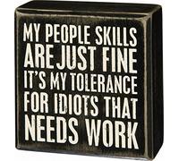 des éléments par Kathy Sign - "My Compétences de personnes sont tout simplement fine It's My Tolérance pour Idiots qui doit travailler" "