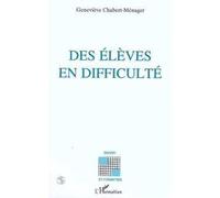 Des élèves en difficultés Genevieve "Chabert-Menager (Auteur)