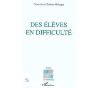 Des élèves en difficultés - Genevieve "Chabert-Menager - L'harmattan - broché - Livre