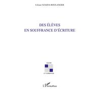 Liliane Szajda-Boulanger – Des élèves en souffrance d'écriture – Essai – Broché – L'Harmattan
