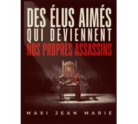 Des élus aimés qui deviennent nos propres assassins: Quand l’espoir électoral se transforme en trahison, en oppression et en souffrance