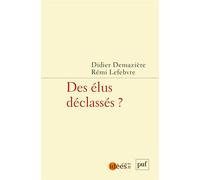 Des élus déclassés - Didier Demazière - Puf - broché - Essai