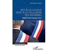 Des élus locaux face à la collusion des égoïsmes: NIMBY (Not In My Back Yard)