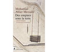 Des empires sous la terre: Histoire écologique et raciale de la sécularisation