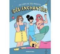 (Dés)enchantées - un conte de fée-ministes MODERNA DE PUEBLO (Auteur)
