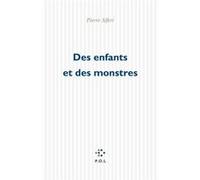 Des enfants et des monstres Pierre Alféri (Auteur)