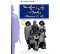 Des enfants juifs en Vendée: Chavagnes, 1942-1944