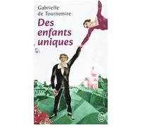 Des enfants uniques Gabrielle de Tournemire (Auteur)