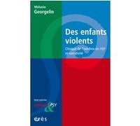 Des enfants violents Mélanie Georgelin (Auteur)