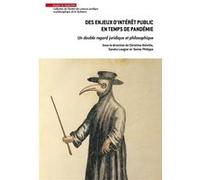 Des enjeux d'intérêt public en temps de pandémie Christine Noiville (Auteur), Sandra Laugier (Auteur), Xavier Philippe (Auteur)
