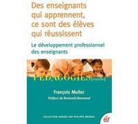 Des Enseignants Qui Apprennent, Ce Sont Des Élèves Qui Réussissent - Le Développement Profesionnel Des Enseignants