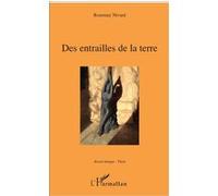 Des entrailles de la terre Rosemay Nivard (Auteur)
