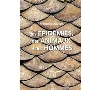 Des épidémies, des animaux et des hommes - François Moutou - Le Pommier - broché - Essai