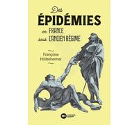 Des épidémies en France sous l'Ancien Régime