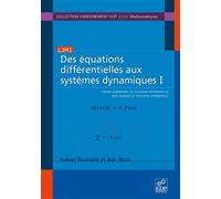 Des équations différentielles aux systèmes dynamiques I Théorie élémentaire des équations différentielles avec éléments de topologie différentielle - Robert Roussarie - Edp Sciences - broché - Livre