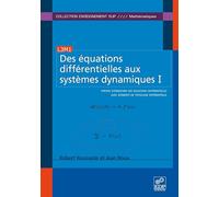 Des équations différentielles aux systèmes dynamiques I: Théorie élémentaire des équations différentielles avec éléments de topologie différentielle
