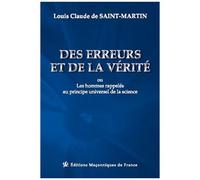Des Erreurs Et De La Vérité Ou Les Hommes Rappelés Au Principe Universel De La Science