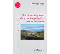 Des Espaces Agricoles Dans La Métropolisation - Perpectives Franco-Québécoises