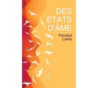 Des états d'âme - Fouziya Lama - Le Lys Bleu - broché - Poésie