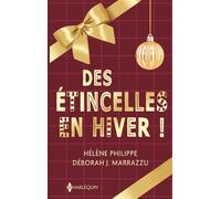 Des étincelles en hiver ! Noël dans tes bras - Je serai ton pire Noël ! - Hélène Philippe - Harlequin - Poche - Roman