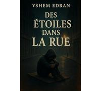 Des étoiles dans la rue: Histoire d’un enfant sans-abri