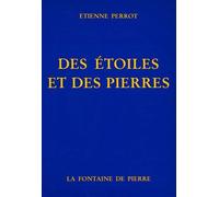 Des étoiles et des pierres - Etienne Perrot - Fontaine De Pierre - broché - Essai